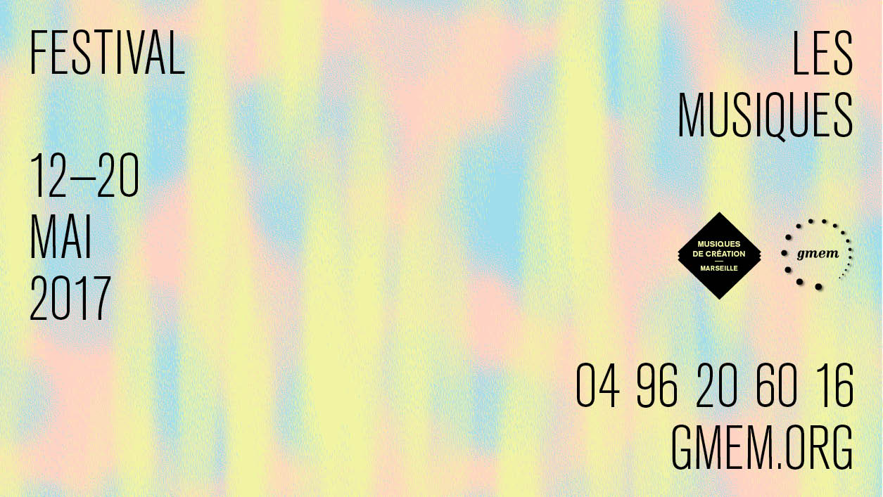 Prélude au festival Les Musiques — GMEM Marseille