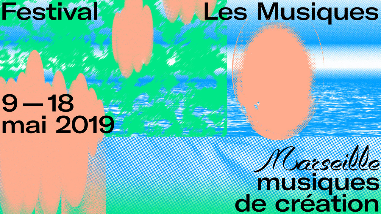 Les Musiques 2019 — GMEM Marseille