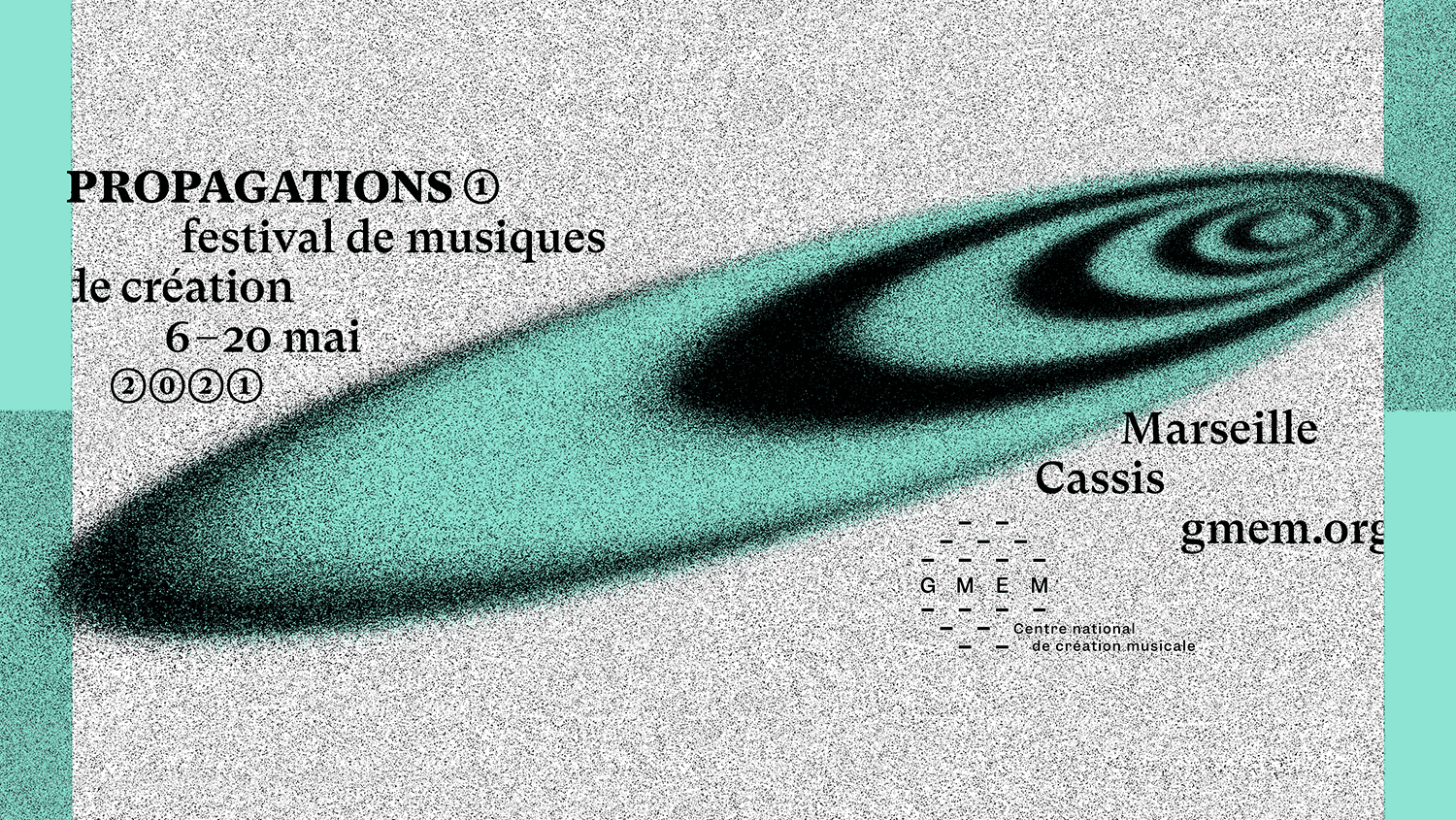 Propagations — GMEM Marseille